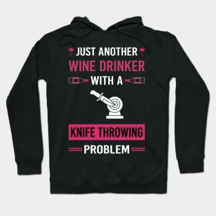 Wine Drinker Knife Throwing Knives Hoodie